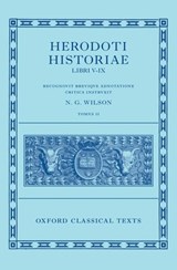 Herodotus: Histories, Books 5-9 (Herodoti Historiae: Libri V-IX) - N. G. (Fellow and Tutor in Classics (Emeritus) Wilson - 9780199560714