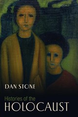 Histories of the Holocaust - Dan (Professor of Modern History Stone - 9780199566808