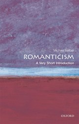 Romanticism: A Very Short Introduction | UniversityofNewHampshire)Ferber Michael(ProfessorofEnglishandHumanities | 