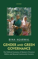 Gender and Green Governance - BINA (PROFESSOR OF DEVELOPMENT ECONOMICS AND ENVIRONMENT,  University of Manchester) Agarwal - 9780199569687