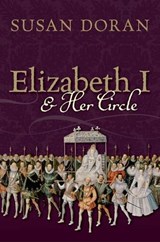 Elizabeth I and Her Circle - Susan Doran - 9780199574957