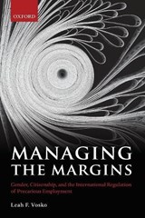 Managing the Margins - Leah F. (Professor of Political Science and Canada Research Chair in Feminist Political Economy Vosko - 9780199575091