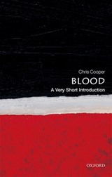 Blood - Chris (Professor of Biochemistry and Biophysics Cooper - 9780199581450