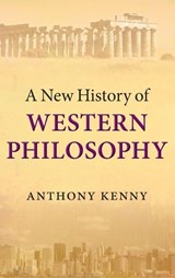 A New History of Western Philosophy - Anthony (University of Oxford) Kenny - 9780199589883