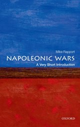 The Napoleonic Wars: A Very Short Introduction | Rapport, Mike (department of History, University of Stirling) | 