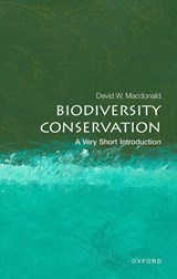 Biodiversity Conservation - David W. (Director of the Wildlife Conservation Research Unit at Oxford University and Senior Research Fellow in Wildlife Conservation at Lady Margaret Hall Macdonald - 9780199592272