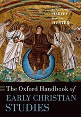 The Oxford Handbook of Early Christian Studies - Susan Ashbrook (Willard Prescott and Annie McClelland Smith Professor of Religious Studies Harvey ; David G. (Cottrill-Rolfes Professor of Catholic Studies at the University of Kentucky Hunter - 9780199596522