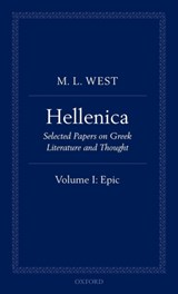 Hellenica: Hellenica - THE LATE M. L. (EMERITUS FELLOW OF ALL SOULS COLLEGE,  University of Oxford.) West - 9780199605019