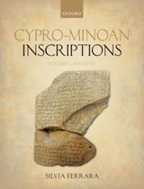 Cypro-Minoan Inscriptions - Silvia (Montalcini Research Fellow Ferrara - 9780199607570