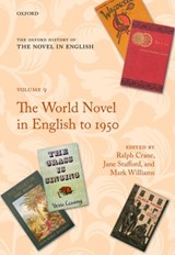 The Oxford History of the Novel in English - RALPH (PROFESSOR OF ENGLISH,  Professor of English, University of Tasmania) Crane ; Jane (Professor of English, Professor of English, Victoria University of Wellington) Stafford ; Mark (Professor of English, Professor of English, Victoria University of Wellington) Williams - 9780199609932