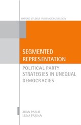Segmented Representation - JUAN PABLO (ASSOCIATE PROFESSOR,  Associate Professor, Instituto de Ciencia Politica, Pontificia Universidad Catolica de Chile) Luna - 9780199642649