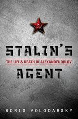 Stalin's Agent - Boris (Independent Intelligence Analyst) Volodarsky - 9780199656585