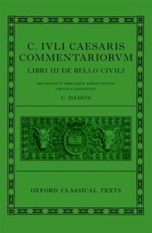 Caesar: Civil War (^IC. Iuli Caesaris commentarii de bello civili^R)