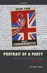 Portrait of a Party - STUART (PROFESSOR OF MODERN BRITISH HISTORY,  University of Leicester) Ball - 9780199667987