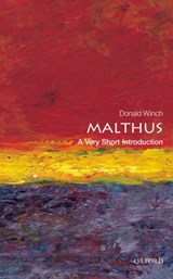 Malthus: A Very Short Introduction | Donald (emeritus Professor of Intellectual History at the University of Sussex) Winch | 
