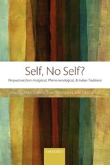 Self, No Self? - Mark (Seoul National University) Siderits ; Evan (University of Toronto) Thompson ; Dan (University of Copenhagen) Zahavi - 9780199672011