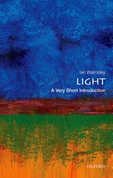 Light - Ian A. (Pro Vice-Chancellor for Research and Hooke Professor of Experimental Physics at the University of Oxford) Walmsley - 9780199682690