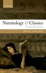 Narratology and Classics - Irene J. F. (Professor of ancient Greek de Jong - 9780199688708