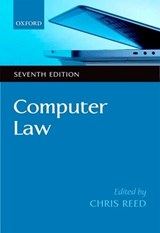 Computer Law - CHRIS (PROFESSOR OF ELECTRONIC COMMERCE LAW,  Queen Mary, University of London) Reed - 9780199696468