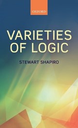 Varieties of Logic - Stewart (Ohio State University) Shapiro - 9780199696529