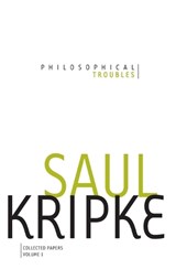 Philosophical Troubles - SAUL A. (DISTINGUISHED PROFESSOR OF PHILOSOPHY,  Distinguished Professor of Philosophy, Princeton University and CUNY Graduate Center in New York) Kripke - 9780199730155