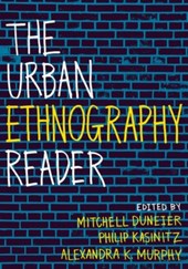 The Urban Ethnography Reader