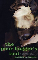 The Poor Bugger's Tool - PATRICK R. (ASSISTANT PROFESSOR OF ENGLISH,  Assistant Professor of English, Northeastern University) Mullen - 9780199746699