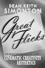Great Flicks - DR. DEAN KEITH (DISTINGUISHED PROFESSOR OF PSYCHOLOGY,  Distinguished Professor of Psychology, University of California, Davis) Simonton - 9780199752034