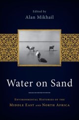 Water on Sand - ALAN (ASSISTANT PROFESSOR OF HISTORY,  Assistant Professor of History, Yale University) Mikhail - 9780199768677
