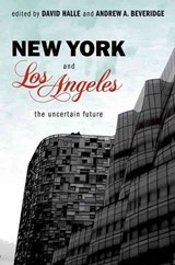 New York and Los Angeles - DAVID (PROFESSOR OF SOCIOLOGY,  Professor of Sociology, UCLA) Halle ; Andrew A. (Professor of Sociology, Professor of Sociology, Queen's College and CUNY Graduate Center) Beveridge - 9780199778386