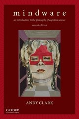 Mindware - Andy (Professor of Logic and Metaphysics Clark - 9780199828159