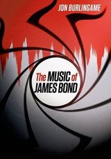 The Music of James Bond | Jon Burlingame | 