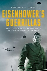 Eisenhower's Guerillas - Benjamin F. ( Jones - 9780199942084