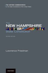 The New Hampshire State Constitution - Lawrence (New England School of Law) Friedman - 9780199965021