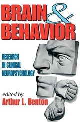 Brain and Behavior - Michael Peter Smith ; Arthur L. Benton - 9780202363189