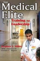 The Medical Elite - Stephen Miller - 9780202363585