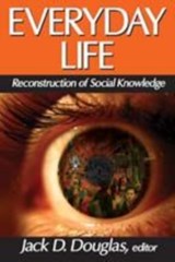 Everyday Life - Jack D Douglas - 9780202363592