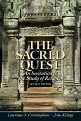 The Sacred Quest - Lawrence Cunningham ; John Kelsay - 9780205191314