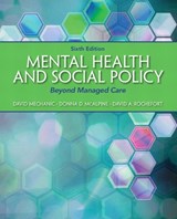 Mental Health and Social Policy - David Mechanic ; Donna McAlpine ; David Rochefort - 9780205880973