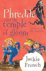 Phredde & The Temple Of Gloom - Jackie French - 9780207200267