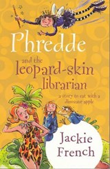 Phredde & The Leopard Skin Librarian - Jackie French - 9780207200274