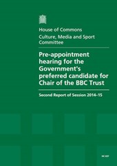 Pre-Appointment Hearing for the Government's Preferred Candidate for Chair of the BBC Trust