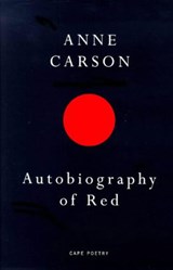 Autobiography of Red - Anne Carson - 9780224059732