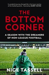 The Bottom Corner - Nige Tassell - 9780224100601