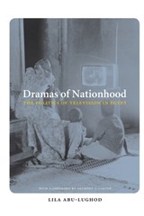 Dramas of Nationhood - Lila Abu-Lughod - 9780226001975