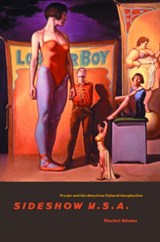 Sideshow U.S.A. - Rachel Adams - 9780226005393