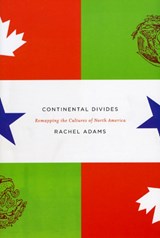 Continental Divides - Rachel Adams - 9780226005522