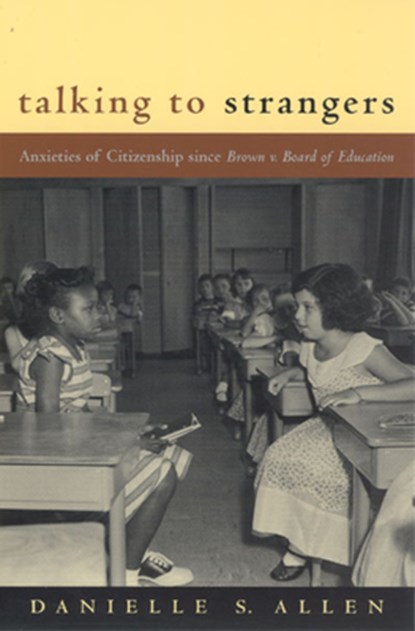 Talking to Strangers, Danielle Allen - Paperback - 9780226014678