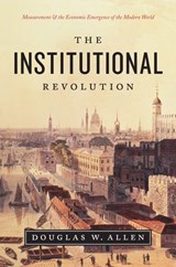 The Institutional Revolution - Douglas W. Allen - 9780226014760