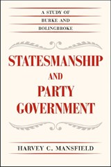 Statesmanship and Party Government - Harvey C. (Harvard University) Mansfield - 9780226022178
